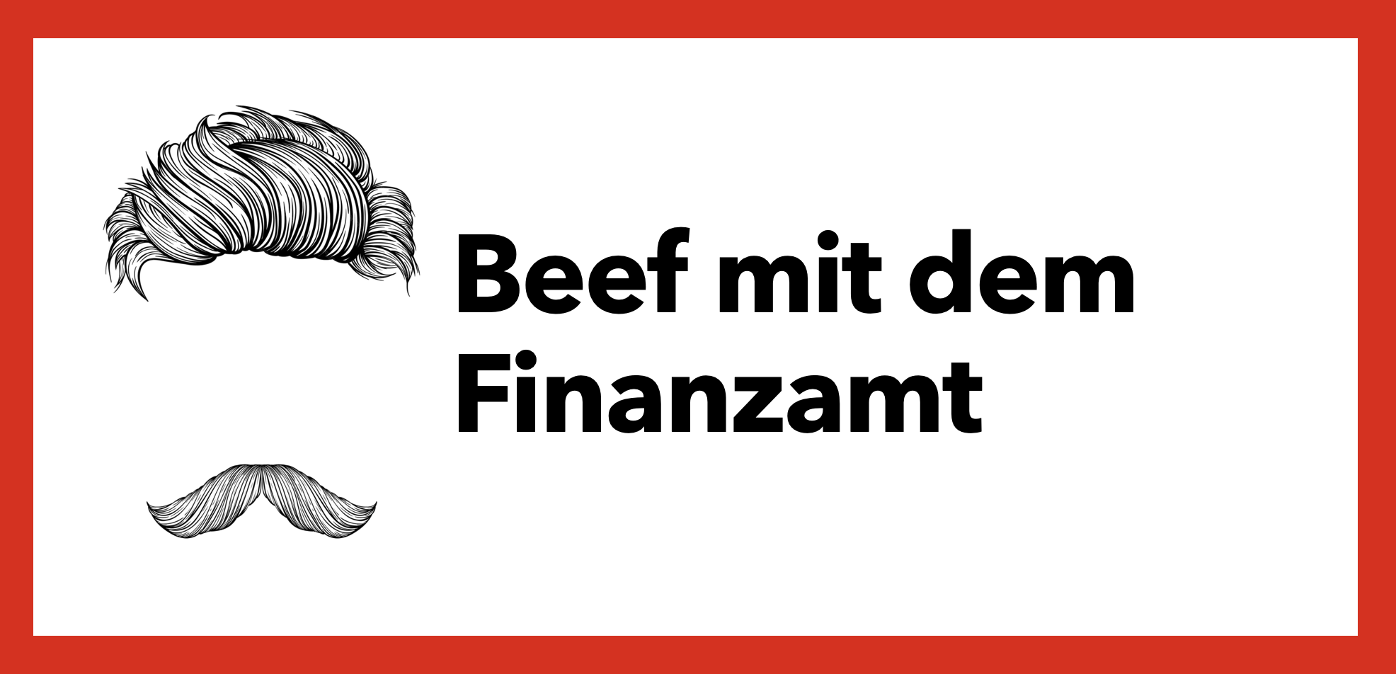 👊 Wie Du dich gegen dein Finanzamt durchsetzt