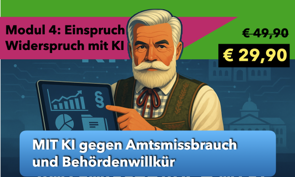 Modul 4: Einspruch & Widerspruch mit KI erstellen