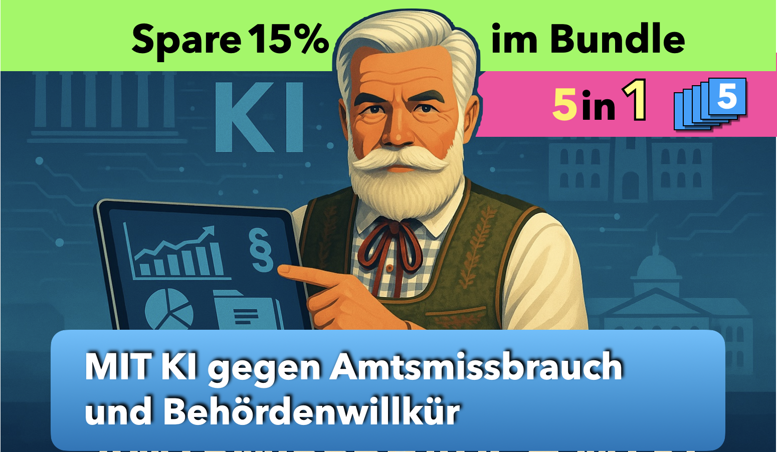 Mit KI gegen Amtsmissbrauch und Behördenwillkür