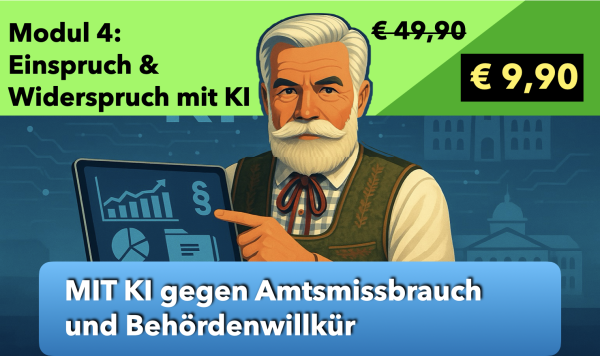 Modul 4: Einspruch & Widerspruch mit KI erstellen